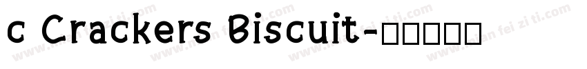 c Crackers Biscuit字体转换